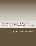 Modulation in Classical Music for Young Musicians