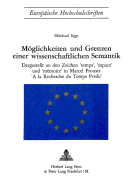 Moeglichkeiten Und Grenzen Einer Wissenschaftlichen Semantik: Dargestellt an Den Zeichen Temps, Espace Und Memoire in Marcel Prousts -a la Recherche Du Temps Perdu-