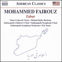 Mohammed Fairouz: Zabur - Dann Coakwell (tenor); Michael Kelly (baritone); Indianapolis Children's Choir (choir, chorus);...
