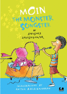 Moin the Monster Songster