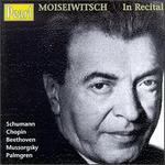 Moiseiwitsch in Recital - Benno Moiseiwitsch (piano)