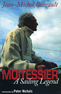Moitessier: A Sailing Legend