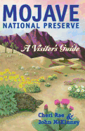 Mojave National Preserve: A Visitor's Guide