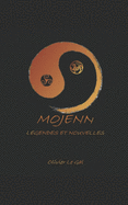 Mojenn: L?gendes & Nouvelles