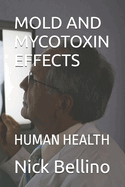 Mold and Mycotoxin Effects: Human Health