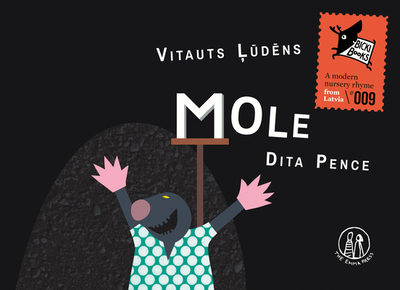 Mole - Ludens, Vitauts, and Pasqualini, Zanete Vevere (Translated by), and Wakeling, Kate (Translated by)