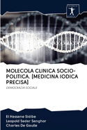 Molecola Clinica Socio-Politica. [Medicina Iodica Precisa]
