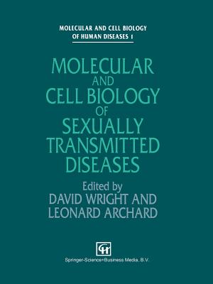 Molecular and Cell Biology of Sexually Transmitted Diseases - Wright, D J (Editor), and Archard, L C (Editor)