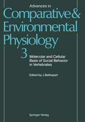 Molecular and Cellular Basis of Social Behavior in Vertebrates - Balthazart, Jacques, Ph.D. (Editor), and Blaustein, J D, and Crowley, W R