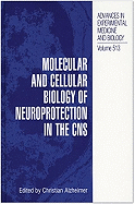 Molecular and Cellular Biology of Neuroprotection in the CNS