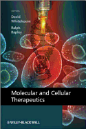 Molecular and Cellular Therapeutics - Whitehouse, David, and Rapley, Ralph