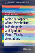 Molecular Aspects of Iron Metabolism in Pathogenic and Symbiotic Plant-Microbe Associations