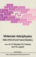 Molecular Astrophysics: State of the Art and Future Directions