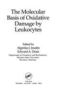 Molecular Basis of Oxidative Damage by Leukocytes