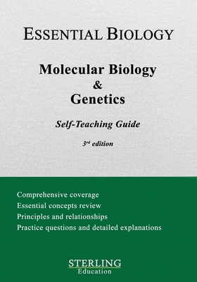Molecular Biology & Genetics: Essential Biology Self-Teaching Guide - Education, Sterling