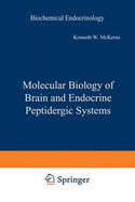 Molecular Biology of Brain and Endocrine Peptidergic Systems