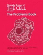 Molecular Biology of the Cell 5e - The Problems Book