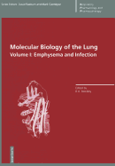 Molecular Biology of the Lung: Volume I: Emphysema and Infection