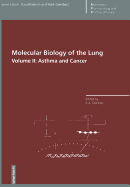 Molecular Biology of the Lung: Volume II: Asthma and Cancer