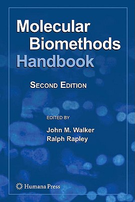 Molecular Biomethods Handbook - Walker, John M, Professor (Editor), and Rapley, Ralph (Editor)