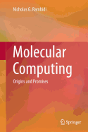Molecular Computing: Origins and Promises