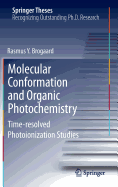 Molecular Conformation and Organic Photochemistry: Time-resolved Photoionization Studies