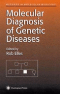 Molecular Diagnosis of Genetic Diseases