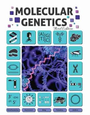 Molecular Genetics - Andres, Andrew, and Parafianowicz, Pawel, and Lantz, Kathryn