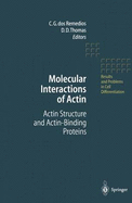 Molecular Interactions of Actin: Actin Structure and Actin-Binding Proteins