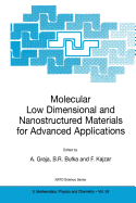 Molecular Low Dimensional and Nanostructured Materials for Advanced Applications