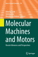 Molecular Machines and Motors: Recent Advances and Perspectives