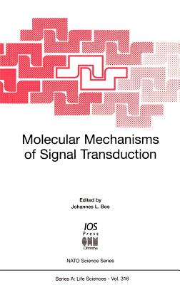 Molecular Mechanisms of Signal Transduction - Bos, Johannes L (Editor)