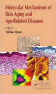 Molecular Mechanisms of Skin Aging and Age-Related Diseases