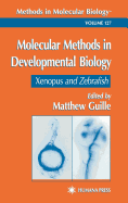 Molecular Methods in Developmental Biology: Xenopus and Zebrafish