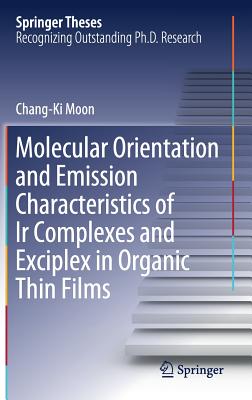 Molecular Orientation and Emission Characteristics of IR Complexes and Exciplex in Organic Thin Films - Moon, Chang-Ki