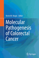 Molecular Pathogenesis of Colorectal Cancer