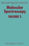 Molecular Spectroscopy: Volume 3