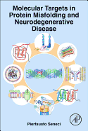 Molecular Targets in Protein Misfolding and Neurodegenerative Disease