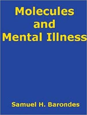 Molecules and Mental Illness - Barondes, Samuel H.