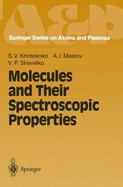 Molecules and Their Spectroscopic Properties