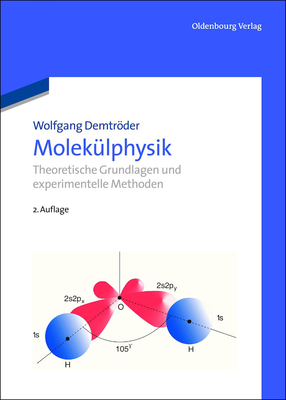 Molek?lphysik - Demtrder, Wolfgang