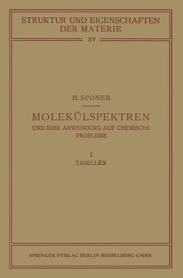 Molekulspektren Und Ihre Anwendung Auf Chemische Probleme - Sponer, H