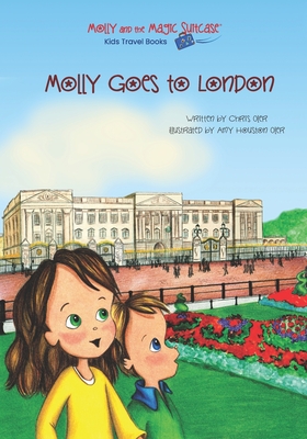 Molly and the Magic Suitcase: Molly Goes to London - Oler, Chris