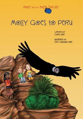 Molly and the Magic Suitcase: Molly Goes to Peru - Oler, Chris