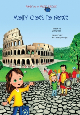 Molly and the Magic Suitcase: Molly Goes to Rome - Oler, Chris