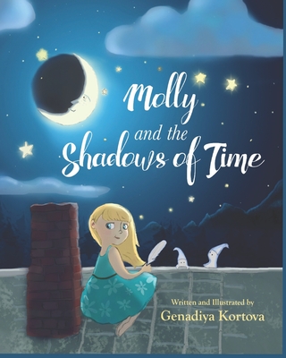 Molly and the Shadows of Time - Kortova, Genadiya