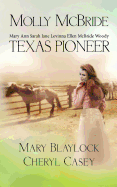 Molly McBride: Texas Pioneer