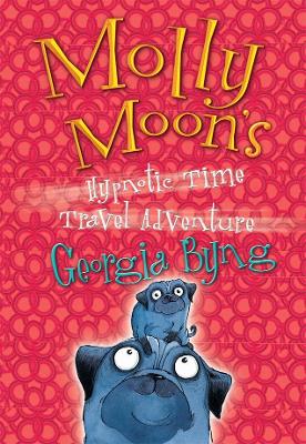 Molly Moon's Hypnotic Time-Travel Adventure - Byng, Georgia