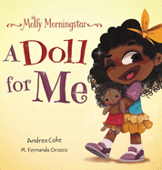 Molly Morningstar A Doll for Me: A Fun Story About Diversity, Inclusion, and a Sense of Belonging
