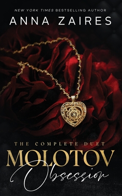 Molotov Obsession: The Complete Duet - Zaires, Anna, and Zales, Dima